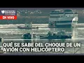 AMERICAN AIRLINES GRP - Lo último del choque de un avión de American Airlines con un helicóptero Edicion Digital 30 de enero