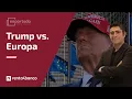 Europa ante la era Trump: aranceles, comercio y mercados 📰 En Portada 27-11-2024