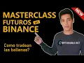 BINANCE FUTUROS - [Como Tradean los PRO?] TUTORIAL - Trading de Criptomonedas