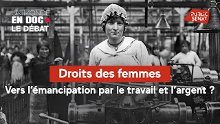 Droits des femmes : vers l’émancipation par le travail et l’argent ?