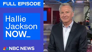 Hallie Jackson NOW - June 17 | NBC News NOW