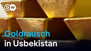 GOLD - USD Warum jetzt auch private Unternehmen in Usbekistan Gold schürfen sollen | DW Business