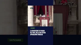 La benedizione di pasqua del #Papa, nella sua ultima apparizione pubblica