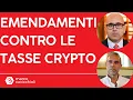 L'On. Giulio Centemero spiega gli emendamenti contro l'aumento della tassazione crypto