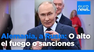 Alemania pide a Rusia un alto el fuego o habrá más sanciones