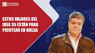 UNICAJA Banco Santander, Sabadell, Unicaja y otros 4 valores del Ibex 35 están para picotear en bolsa&quot;