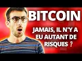 BITCOIN : Jamais, il n'y a eu autant de risques ?