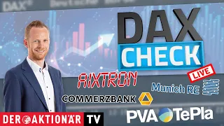 PVA TEPLA AG O.N. DAX-Check LIVE: Aixtron, Commerzbank, Munich Re, Porsche AG, PVA TePla, SMA Solar