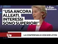 Von der Leyen: "Usa di Trump? Ancora alleati. Ci sono differenze ma interessi comuni sono superiori"