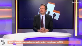 Voici pourquoi et comment investir sur les actions européennes en 2025