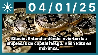 BITCOIN Bitcoin. Entender dónde invierten las empresas de capital riesgo. Hash Rate en máximos.