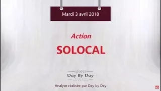 SOLOCAL GROUP Action SoLocal : nouvelle impulsion haussière attendue - Flash analyse IG 03.04.2018