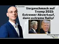 Vorgeschmack auf Trump 2025: Extremer Abverkauf, dann extreme Rally! Marktgeflüster Teil 2