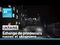 Échange de prisonniers russes et ukrainiens : "Des conditions de détention très difficiles"