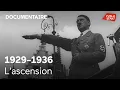 1929-1936, l'ascension