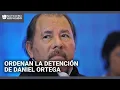 Juez de Argentina ordena la detención y extradición de Daniel Ortega, gobernante de Nicaragua