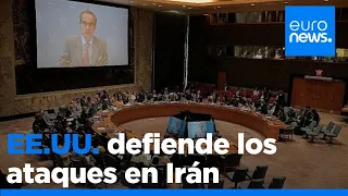 EE.UU. defiende los ataques contra las instalaciones nucleares iraníes