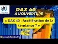 Erick Sebban : « DAX 40 : Accélération de la tendance ? »