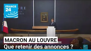 Emmanuel Macron au Louvre : que retenir des annonces ? • FRANCE 24