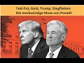 Fed-Put, Gold, Trump, Stagflation: Merkwürdige Show von Powell! Videoausblick