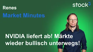 NVIDIA Renes Market Minutes - Hoffnung im Iran Konflikt! NVidia mit bombastischen Quartalszahlen!