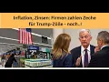 Inflation, Zinsen: Firmen zahlen Zeche für Trump-Zölle - noch..! Marktgeflüster