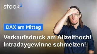 DAX40 PERF INDEX DAX am Mittag - Allzeithoch wird verkauft! Und jetzt?