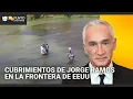 Los mejores cubrimientos de Jorge Ramos en la frontera entre EEUU y México