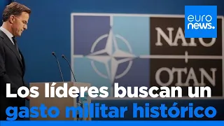 Los líderes de la OTAN buscan acordar un gasto militar histórico en La Haya con las dudas de España