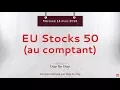 Idée de trading : achat EU Stocks 50 au comptant