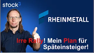 RHEINMETALL AG Rheinmetall wird immer wertvoller! Mega-Rally! Mega Chance? So agierst du jetzt richtig!