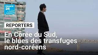 En Corée du Sud, le blues des transfuges nord-coréens • FRANCE 24
