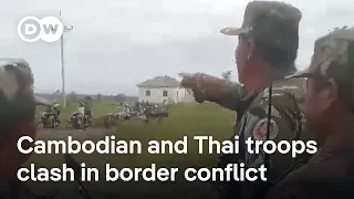 Thailand, Cambodia border clashes turn deadly as troops trade heavy fire | DW News