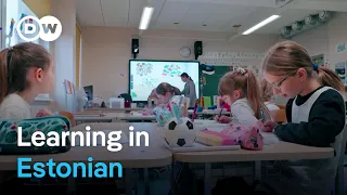 Why Estonia&#39;s schools are abandoning teaching in Russian | Focus on Europe