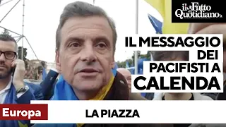 In piazza per l&#39;Europa, il messaggio dei pacifisti a Calenda: &quot;Soldi a sanità e scuola, non ad armi&quot;