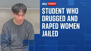 Student who drugged and raped 10 women in London and China jailed for life