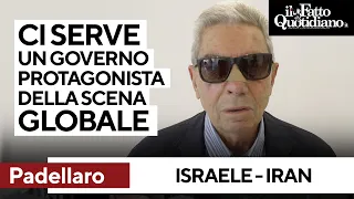 Padellaro: &quot;L&#39;attacco di Israele all&#39;Iran? Serve un governo protagonista della scena internazionale&quot;