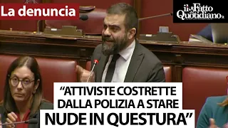 &quot;Attiviste costrette dalla polizia a stare nude e fare squat&quot;: la denuncia di Grimaldi (Avs) in Aula