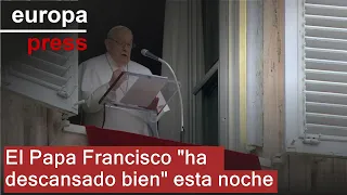 S&U PLC [CBOE] El Papa Francisco &quot;ha descansado bien&quot; esta noche durante su estancia en el Hospital Gemelli