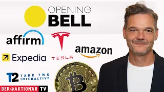 BITCOIN Opening Bell: Bitcoin, Amazon, Palantir, Tesla, Take-Two Interactive, Affirm Holdings, Expedia