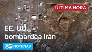 EE. UU. bombardea tres instalaciones nucleares en Irán
