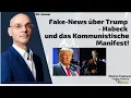 Fake-News über Trump - Habeck und das Kommunistische Manifest! Marktgeflüster Teil 2