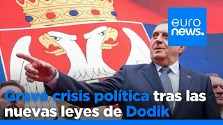 Grave crisis política tras las nuevas leyes promulgadas por Milorad Dodik