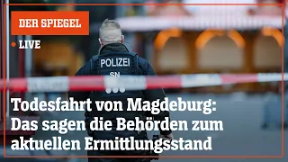 Livestream: Das sagen die Behörden zum aktuellen Ermittlungsstand | DER SPIEGEL