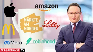 ELI LILLY China treibt den DAX an - Meta, Amazon, Apple, Eli Lilly, McDonald&#39;s, Robinhood, Super Micro