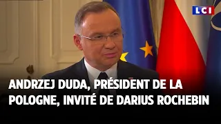 Andrzej Duda, Président de la Pologne, invité de Darius Rochebin｜LCI