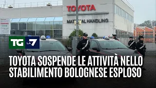 TOYOTA MOTOR CORP. Toyota sospende le attività nello stabilimento bolognese esploso