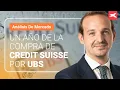 CREDIT SUISSE GP AG ADR 1 - Un AÑO de la COMPRA de CREDIT SUISSE por UBS: ¿Cuál es el futuro del gigante suizo?