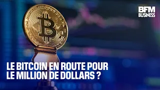 BITCOIN Le bitcoin en route pour le million de dollars?