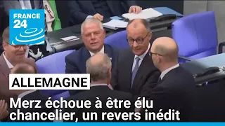 Allemagne : Merz échoue à être élu chancelier, un revers majeur et inédit • FRANCE 24